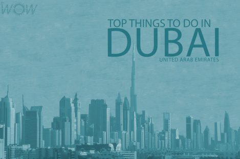 Top 14 Things To Do In Dubai