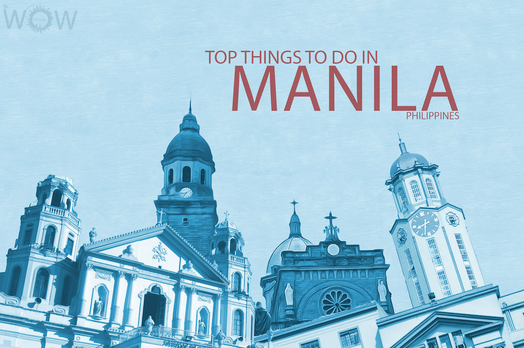Top 10 Things To Do In Manila