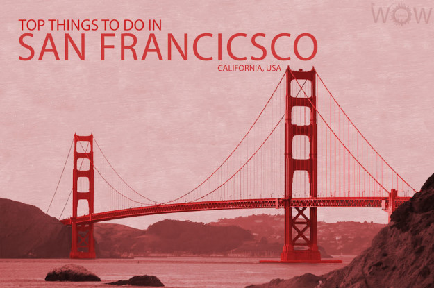 Top 10 Things To Do In San Francisco