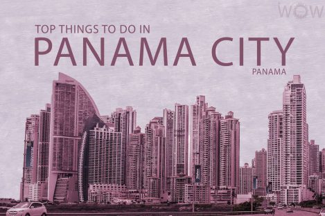 Top 7 Things To Do In Panama City