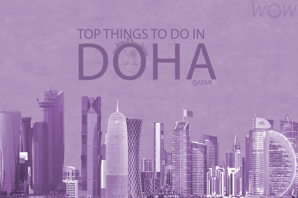 Top 7 Things To Do In Doha