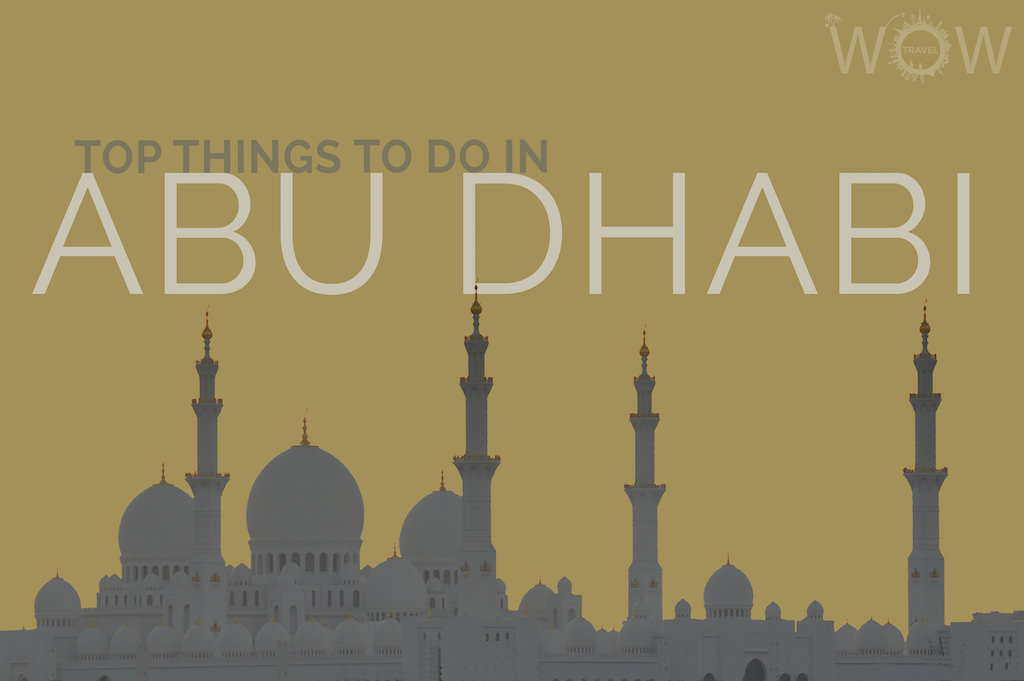 Top Things To Do In Abu Dhabi