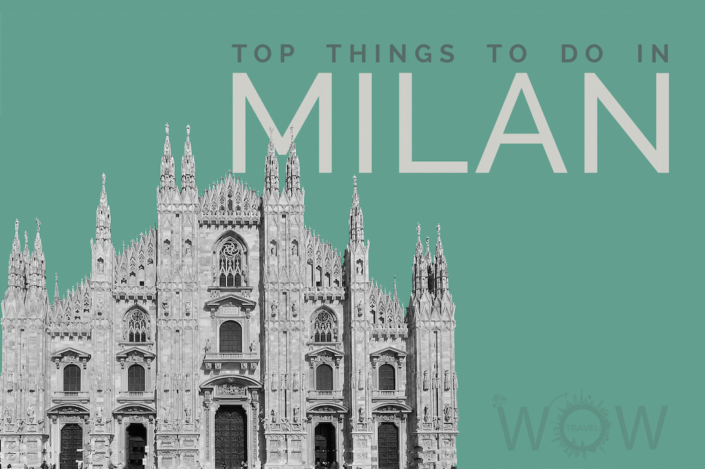 Top Things To Do In Milan