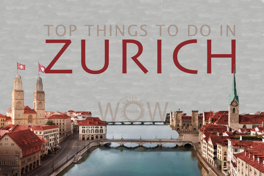 Top Things To Do In Zurich