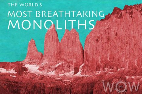 The World's Most Breathtaking Monoliths