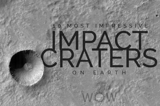 10 Most Impressive Impact Craters On Earth