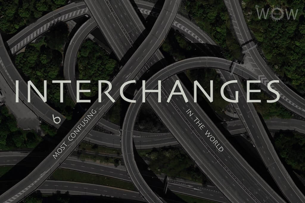 6 Most Confusing Interchanges In The World