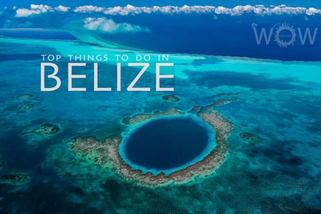 Top 10 Things To Do In Belize