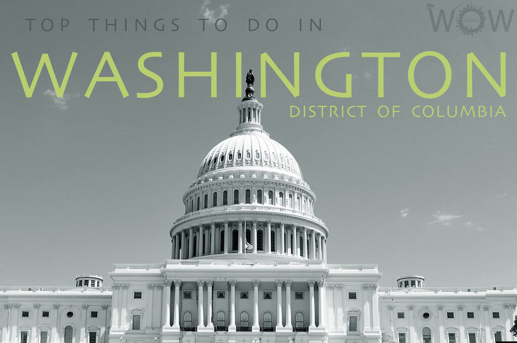 Top 11 Things To Do In Washington DC