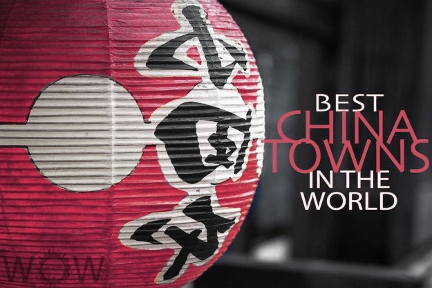 The Best Chinatowns In The World