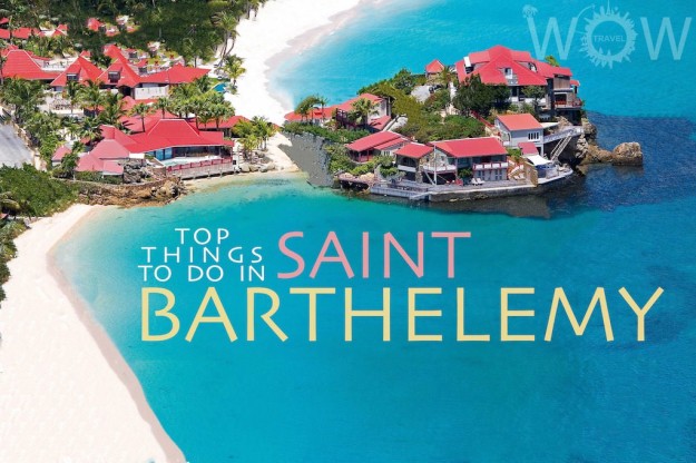 Top 9 Things To Do In Saint Barthelemy