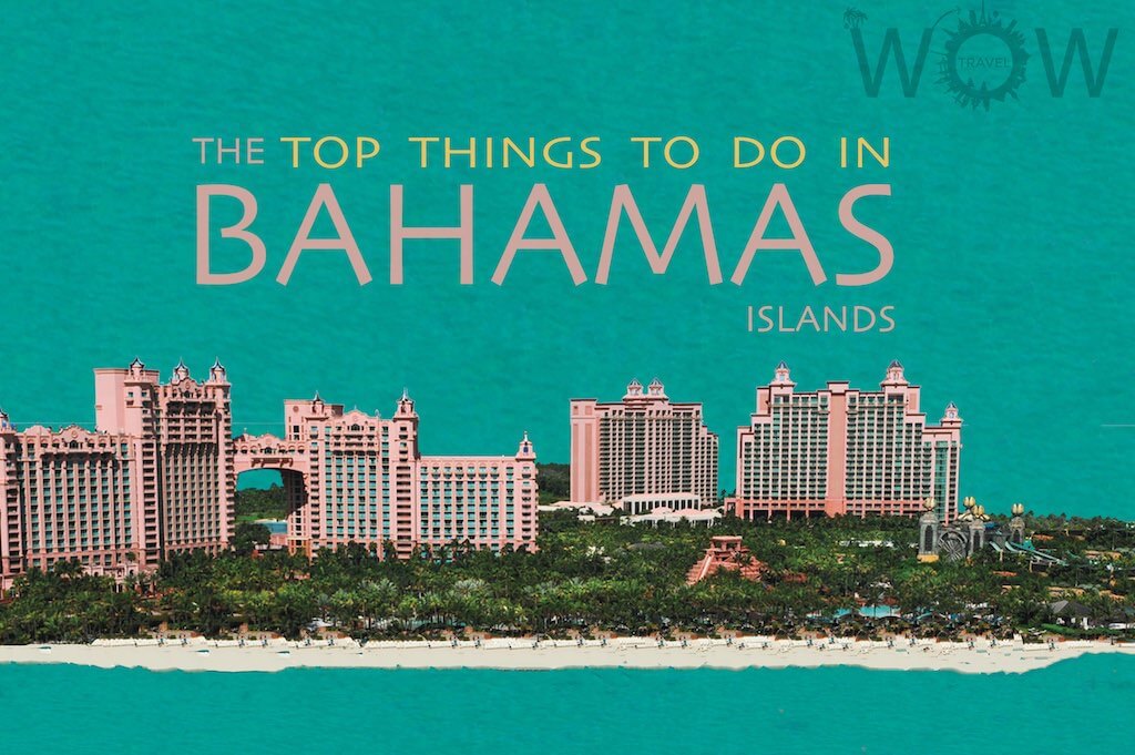 Top 9 Things To Do In The Bahamas