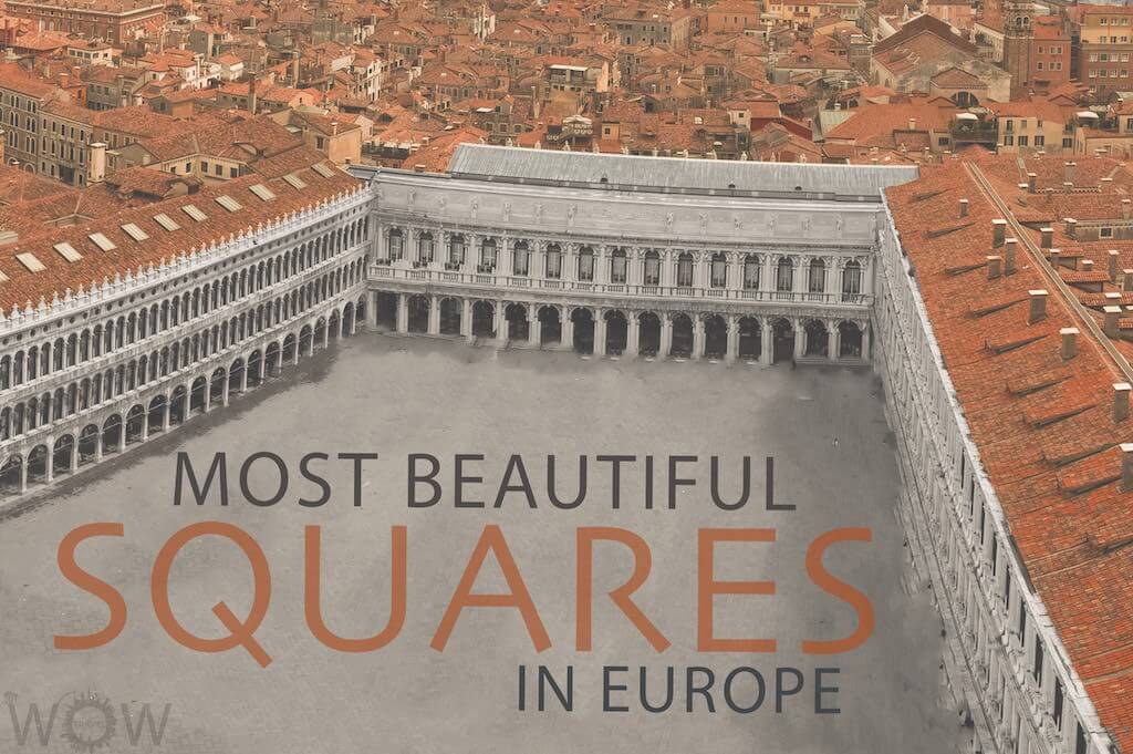 15 Most Beautiful Squares In Europe
