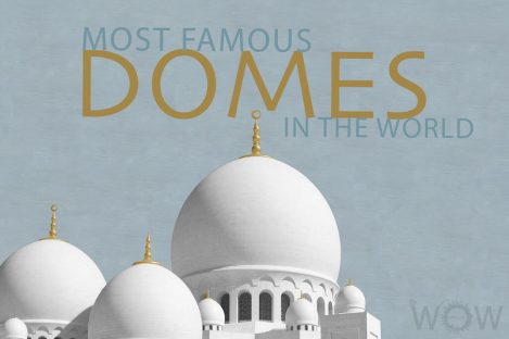 15 Most Famous Domes In The World