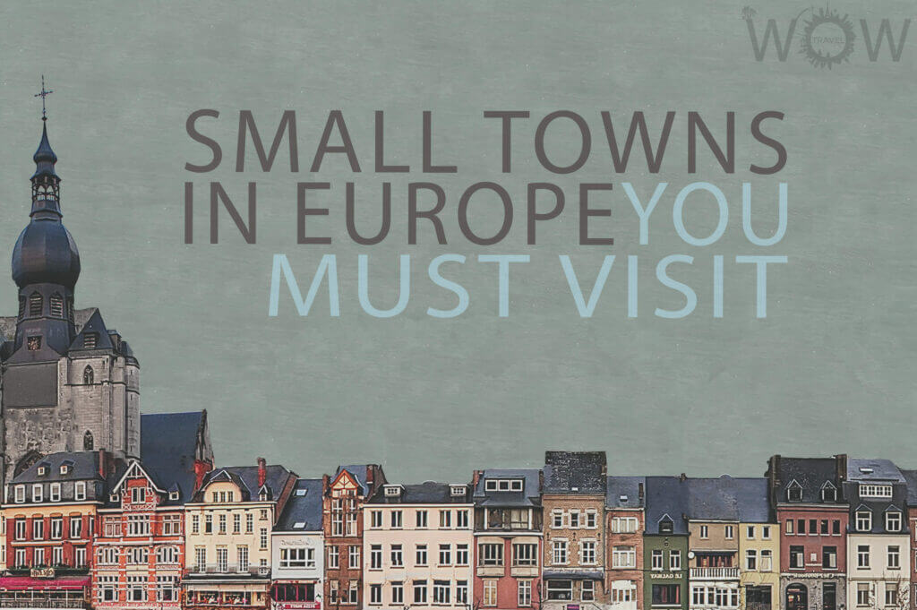20 Small Towns In Europe You Must Visit