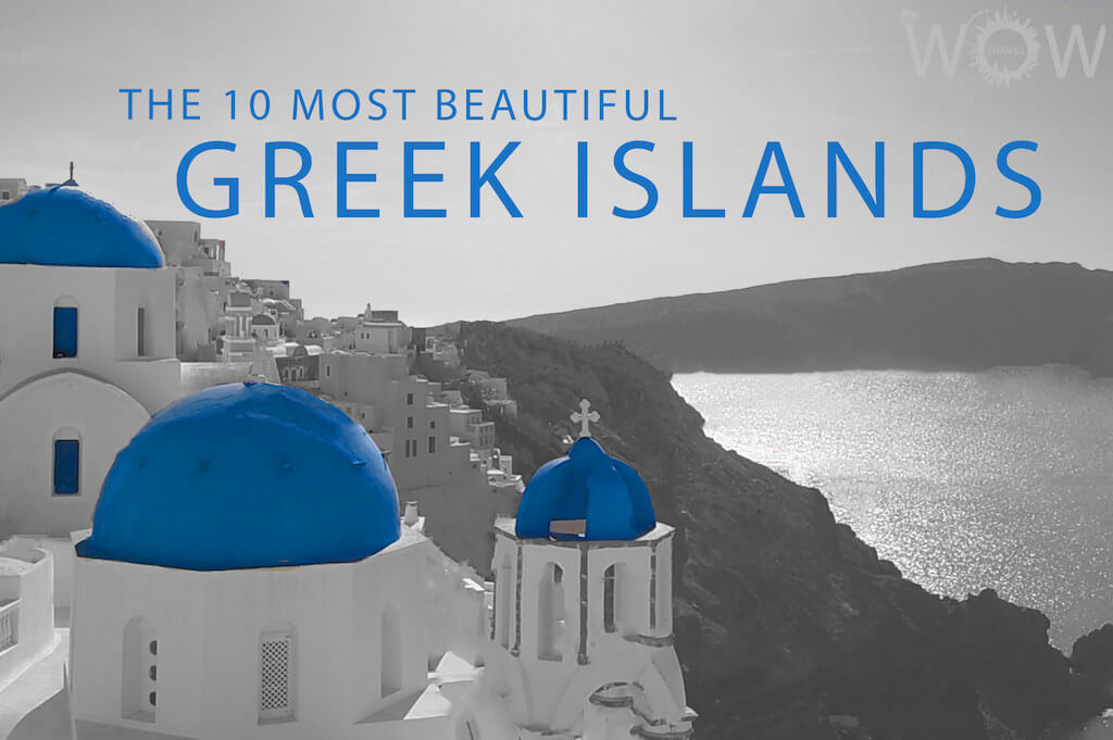 The 10 Most Beautiful Greek Islands