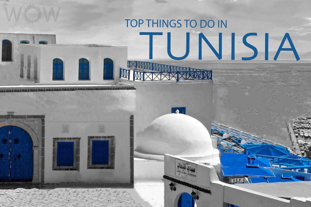 Top 10 Things To Do In Tunisia