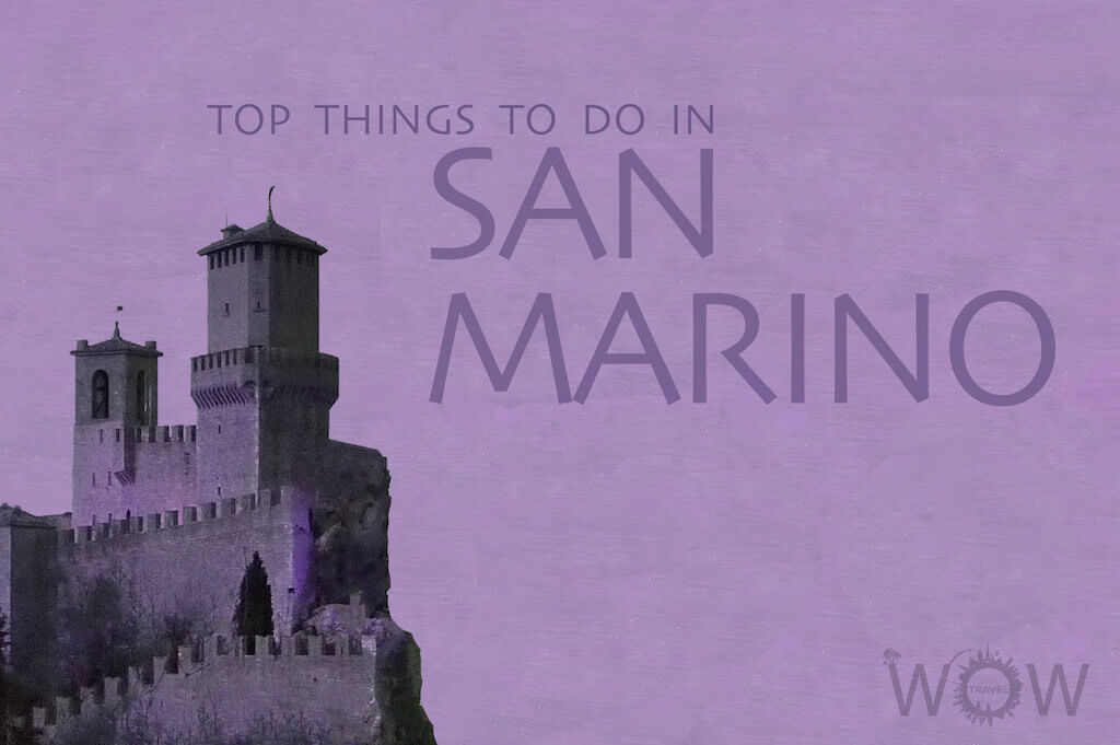 Top 4 Things To Do In San Marino