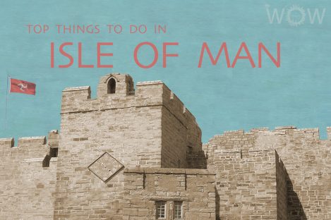 Top 6 Things To Do In Isle Of Man