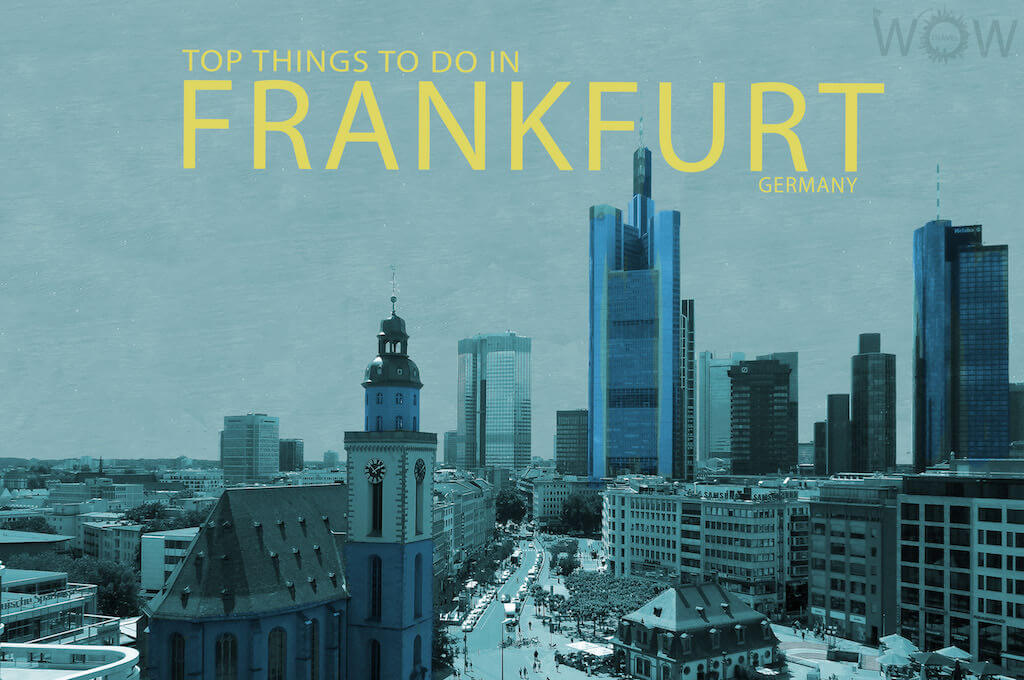 Top 10 Things To Do In Frankfurt