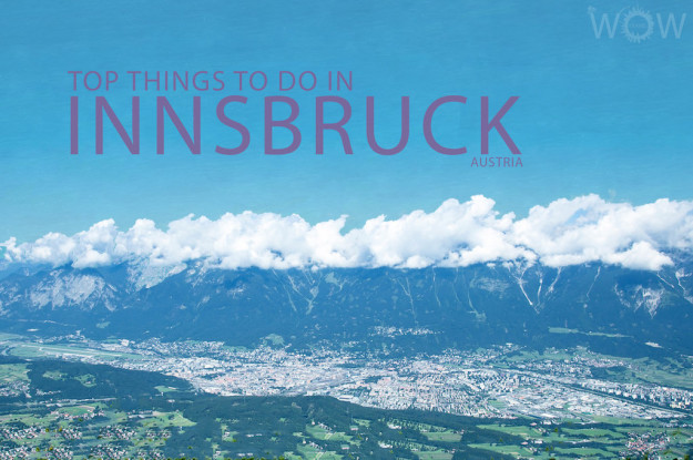 Top 10 Things To Do In Innsbruck