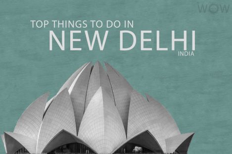 Top 10 Things To Do In New Delhi