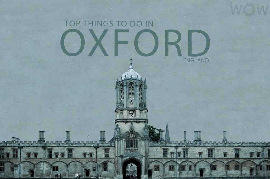 Top 11 Things To Do In Oxford