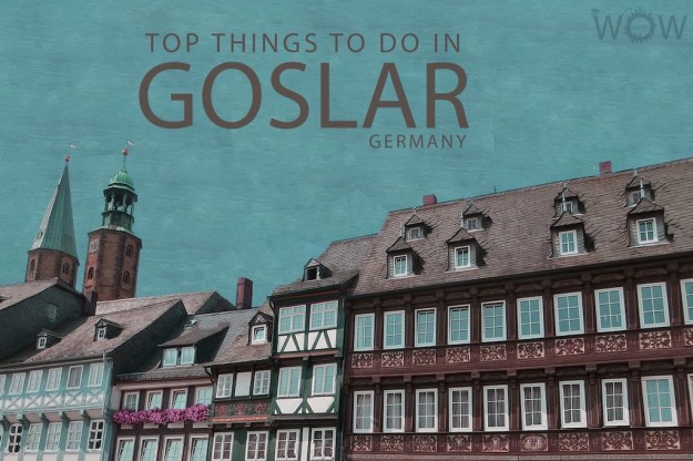 Top 6 Things To Do In Goslar