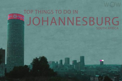 Top 6 Things To Do In Johannesburg
