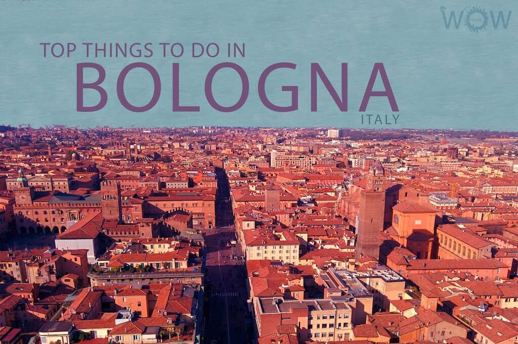 Top 7 Things To Do In Bologna