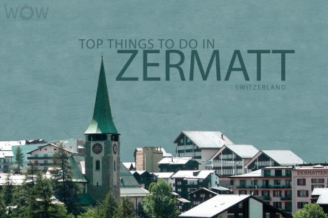 Top 7 Things To Do In Zermatt