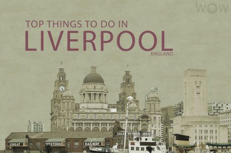 Top 9 Things To Do In Liverpool