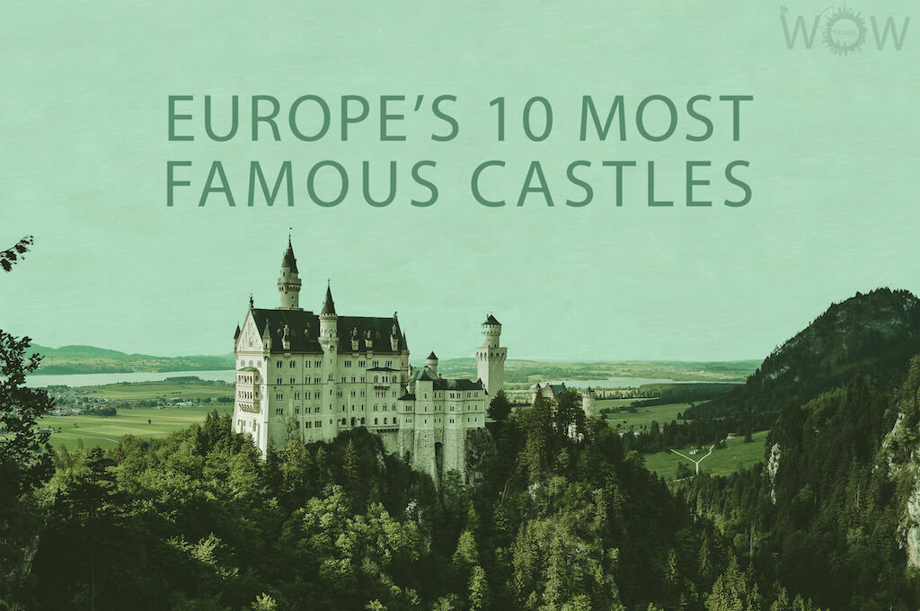 Europe's 10 Most Famous Castles
