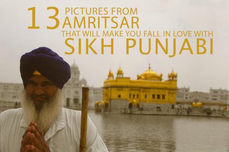 13 Pictures From Amritsar That Will Will Make You Fall In Love With Sikh Punjabi