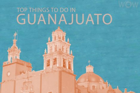 Top 10 Things To Do In Guanajuato