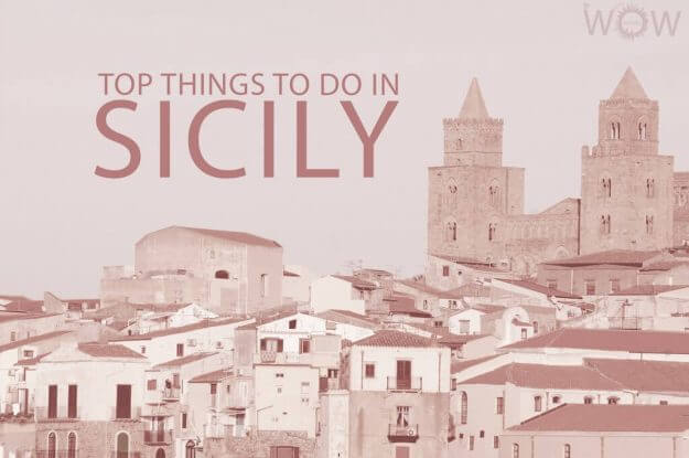 Top 14 Things To Do in Sicily