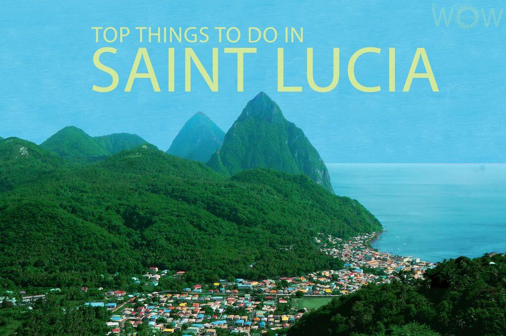 Top Things To Do in Saint Lucia