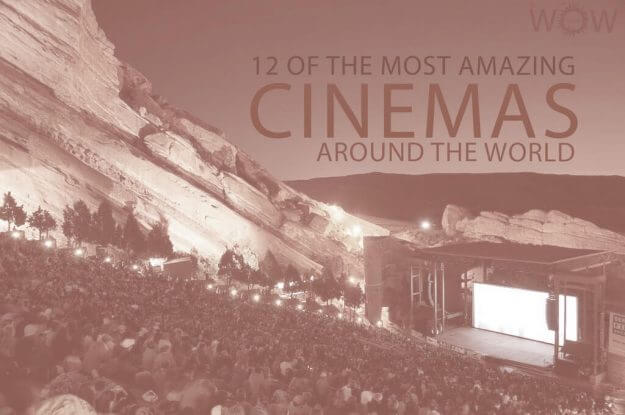 12 Of The Most Amazing Cinemas Around The World
