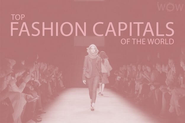 Top 12 Fashion Capitals Of The World
