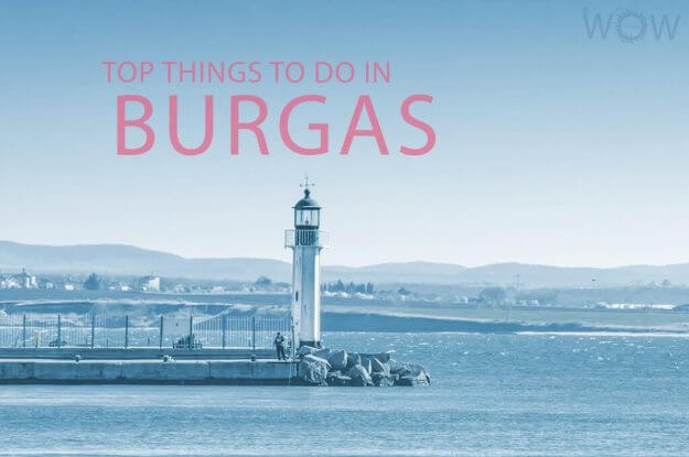 Top 12 Things To Do In Burgas