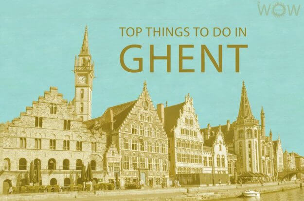 Top 12 Things To Do In Ghent