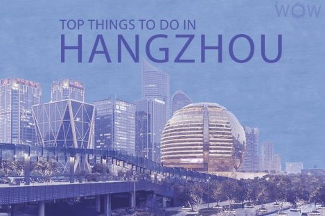 Top 12 Things To Do In Hangzhou