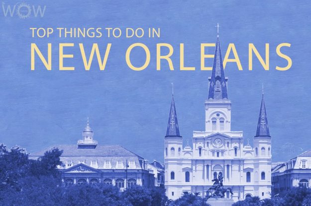 Top 12 Things To Do In New Orleans