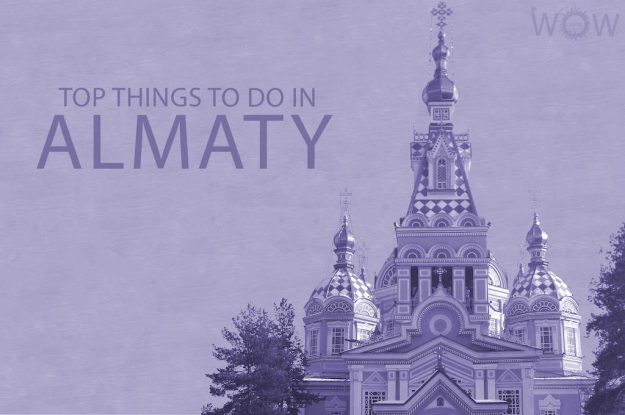 Top 12 Things To Do In Almaty