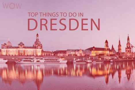 Top 12 Things To Do In Dresden