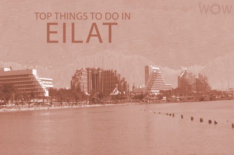 Top 12 Things To Do In Eilat