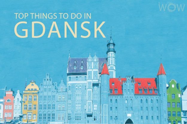 Top 12 Things To Do In Gdansk