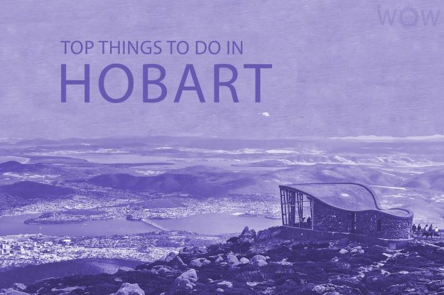 Top 12 Things To Do In Hobart
