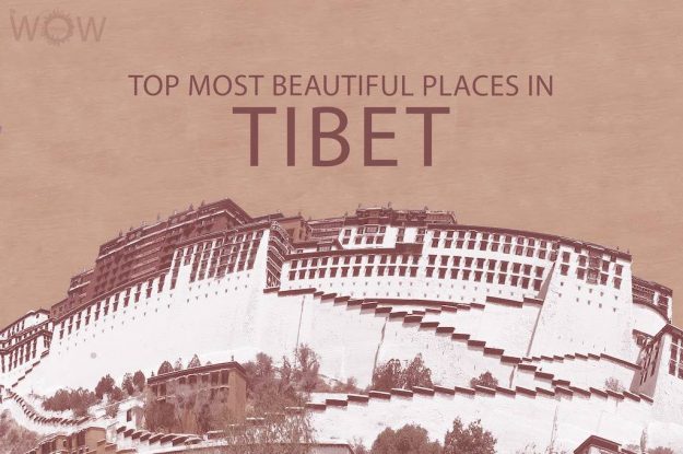 The 12 Most Beautiful Places In Tibet
