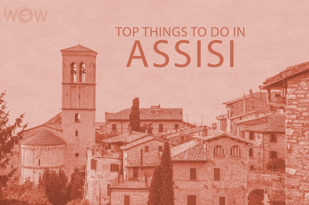 Top 12 Things To Do In Assisi